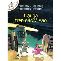 Chuyện Xóm Gà - Trại Gà Trên Các Vì Sao (Tái Bản 2014)
