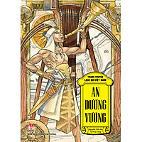 Tranh Truyện Lịch Sử Việt Nam – An Dương Vương (2016)