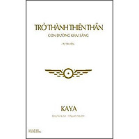 Trở Thành Thiên Thần – Con Đường Khai Sáng