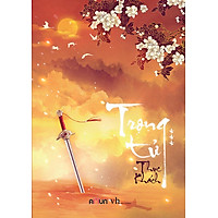 Trọng Tử (Bìa Mềm - Tập 3)
