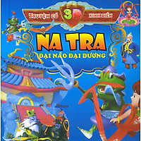 Truyện Cổ 3D Kinh Điển: Na Tra Đại Náo Đại Dương