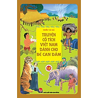 Truyện Cổ Tích Việt Nam Dành Cho Bé Can Đảm