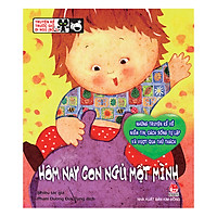 Truyện Kể Trước Giờ Đi Ngủ – Hôm Nay Con Ngủ Một Mình (Tái Bản 2017)