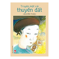 Truyện Một Cái Thuyền Đất (Ấn Bản Kỉ Niệm 60 Năm NXB Kim Đồng)