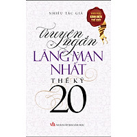 Truyện Ngắn Lãng Mạn Nhất Thế Kỷ 20