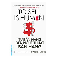 Từ Bản Năng Đến Nghệ Thuật Bán Hàng (Tái Bản)