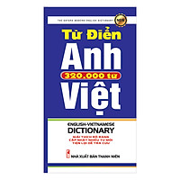 Từ Điển Anh – Việt 320.000 Từ