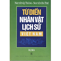 Từ Điển Nhân Vật Lịch Sử Việt Nam