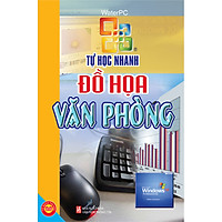 Tự Học Nhanh Đồ Họa Văn Phòng