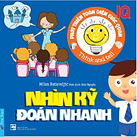 Phát Triển IQ Toàn Diện Giác Quan – Nhìn Kỹ Đoán Nhanh
