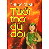 Tuổi Thơ Dữ Dội (Bản Mới 2013)