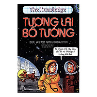 Horrible Science – Tương Lai Bố Tướng (Tái Bản 2017)