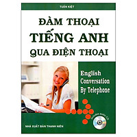 Đàm Thoại Tiếng Anh Qua Điện Thoại