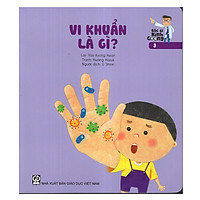 Bác Sĩ Kính Coong 3 – Vi Khuẩn Là Gì?
