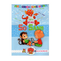 Làm Quen Môn Toán Bé Học Tập 2: So Sánh