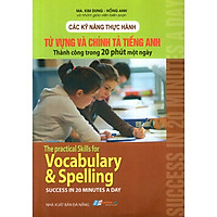 Các Kỹ Năng Thực Hành: Từ Vựng Và Chính Tả Tiếng Anh