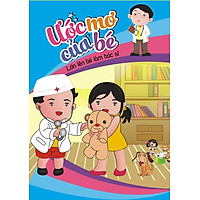 Ước Mơ Của Bé – Lớn Lên Bé Làm Bác Sĩ