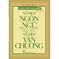 Vẻ Đẹp Ngôn Ngữ – Vẻ Đẹp Văn Chương