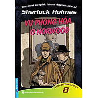 Những Cuộc Phiêu Lưu Kỳ Thú Của Sherlock Holmes - Tập 8 (Vụ Phóng Hỏa Ở Norwood)