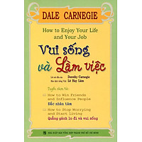 Vui Sống Và Làm Việc (Tái Bản)