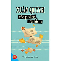 Xuân Quỳnh – Tác Phẩm Và Lời Bình (Đinh Tị) – Tái Bản