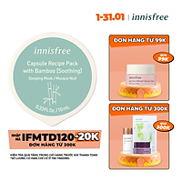Mặt Nạ Ngủ Dạng Hủ Từ Tre Innisfree Capsule Recipe Pack Bamboo (10ml) - 131170955