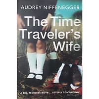 The Time Traveler Wife (Now A Major Motion Picture)