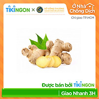 [Chỉ giao HCM] - Gừng (0,5gr - 1kg) - được bán bởi TikiNGON - Giao nhanh 3H