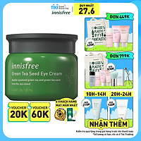 Kem dưỡng mắt làm mịn da từ trà xanh và dầu hạt trà xanh tươi Innisfree Geen Tea Seed Eye Cream 30ml - NEW