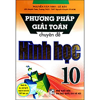Phương Pháp Giải Toán Chuyên Đề Hình Học 10