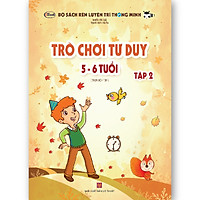 Trò chơi tư duy 5-6 tuổi Tập 2