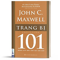 Sách - Trang Bị 101 – Những Điều Nhà Lãnh Đạo Cần Biết - KNBooks ( Tặng kèm bookmark thiết kế )