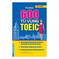 Tự Học 600 Từ Vựng TOEIC