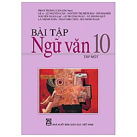 Bài Tập Ngữ Văn 10/1 (T9)