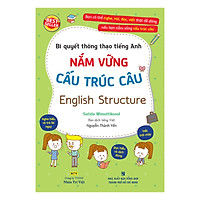 Bí Quyết Thông Thạo Tiếng Anh – Nắm Vững Cấu Trúc Câu