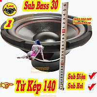 LOA SUB 30 COIL 50 TỪ KÉP 140 - LOA SUB 3 TAC - GIÁ 1 CHIẾC
