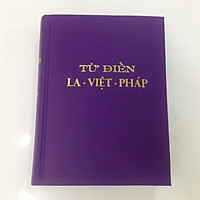 Từ điển Latin – Việt – Pháp (sách cổ hiếm 1960, bản đẹp, bìa giả da)
