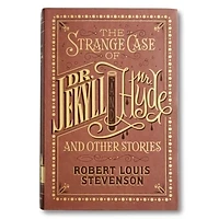 The Strange Case of Dr. Jekyll and Mr. Hyde and Other Stories
