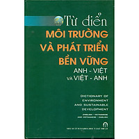 Từ Điển Môi Trường Và Phát Triển Bền Vững Anh Việt Và Việt Anh