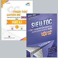 Bộ đôi Thần tốc luyện đề thi THPT quốc gia 2020 môn Vật lý tập 1 – Siêu Tốc Luyện Đề THPT