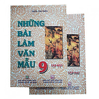 Combo Những bài làm văn mẫu lớp 9 tập 1+2