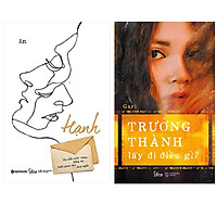 Combo Sách Kỹ Năng sống : Hạnh + Trưởng Thành Lấy Đi Điều Gì