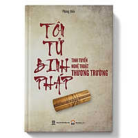 Tôn Tử Binh Pháp – Tinh Tuyển Nghệ Thuật Thương Trường