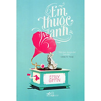 Cuốn tiểu thuyết lãng mạn nhen lên những day dứt, tiếc nuối trong mỗi người: Em thuộc về anh