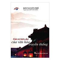 Giá Trị Hiện Đại Của Văn Hóa Truyền Thống