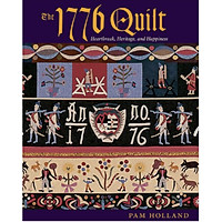 The 1776 Quilt: Heartache, Heritage, and Happiness