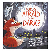 Who's Afraid of the Dark?