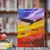 Thay Thái Độ Đổi Tương Lai