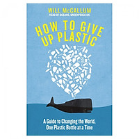 How To Give Up Plastic
