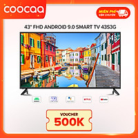 Android Smart Tivi Full HD Coocaa 43inch - Model 43S3G - Hàng chính hãng